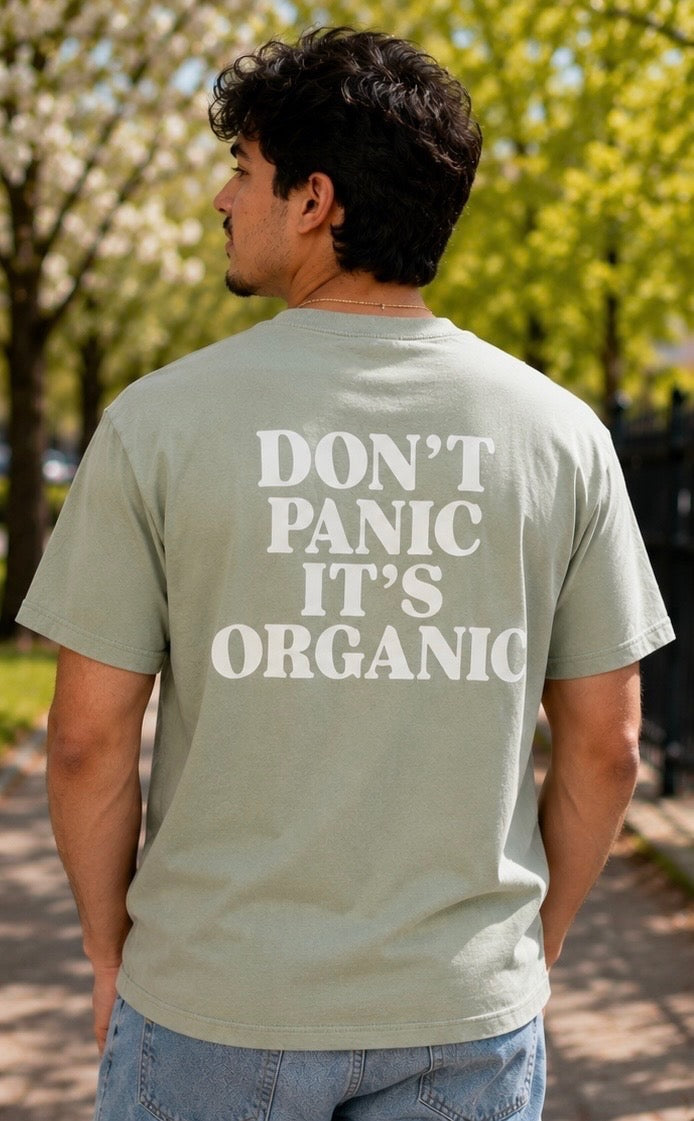 Don't Panic It's Organic Tee 🌿